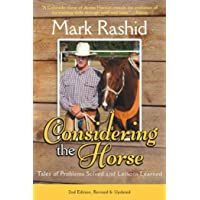 Considering the Horse: Tales of Problems Solved and Lessons Learned- Second Edition